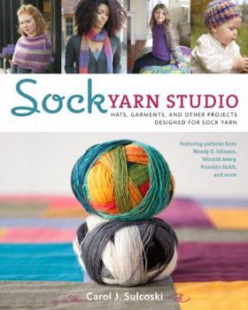 Paperback Sock Yarn Studio: Hats, Garments, and Other Projects Designed for Sock Yarn Book