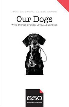 Paperback 650 - Our Dogs: True Stories of Luck, Love, and Leashes Book