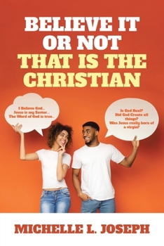 Paperback Believe It Or Not: That Is The Christian Book