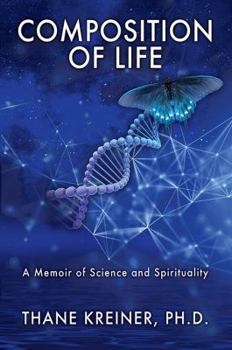 Paperback Composition of Life: A Memoir of Science and Spirituality Book