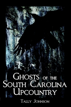Paperback Ghosts of the South Carolina Upcountry Book