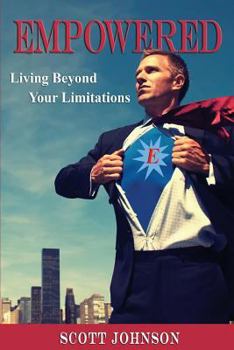 Paperback Empowered: Living Beyond Limitations Book