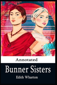 Paperback Bunner Sisters (Annotated) Book
