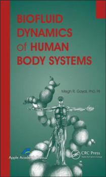 Hardcover Biofluid Dynamics of Human Body Systems Book