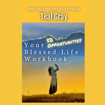 Paperback Your Blessed Life Workbook: 52 Opportunities Book