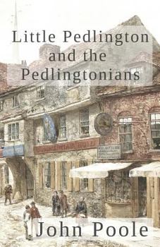 Paperback Little Pedlington and the Pedlingtonians Vol. I Book