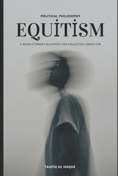 Equitism: A Revolutionary Blueprint for Collective Liberation