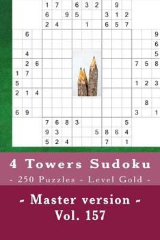 Paperback 4 Towers Sudoku - 250 Puzzles - Level Gold - Master Version - Vol. 157: 9 X 9 Pitstop. Enjoy This Sudoku. Book