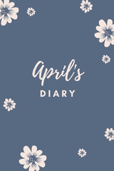 Paperback April's Diary: Personalized Name Gift / Diary / Journal / Notebook Book