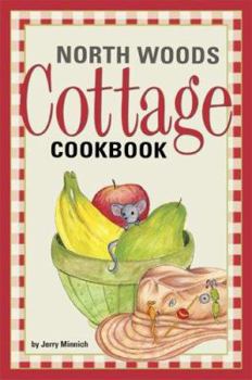 Paperback North Woods Cottage Cookbook Book