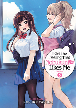 Paperback I Get the Feeling That Nobukuni-San Likes Me Vol. 5 Book