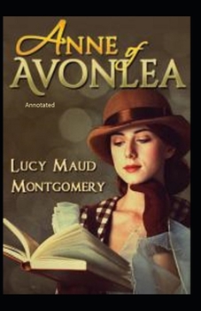 Paperback Anne of Avonlea Annotated Book