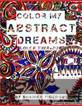 Paperback color my"ABSTRACT DREAMS": coloring book