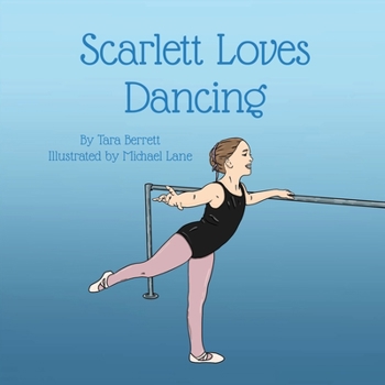 Paperback Scarlett Loves Dancing (Scarlett Can't Stop) Book