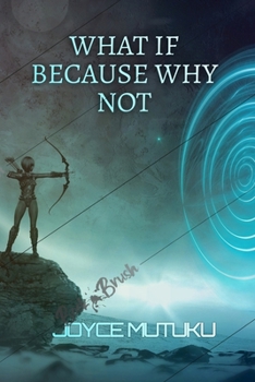 Paperback WHAT IF because WHY NOT Book