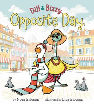 Hardcover Dill & Bizzy: Opposite Day Book