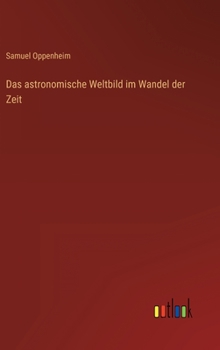 Hardcover Das astronomische Weltbild im Wandel der Zeit [German] Book