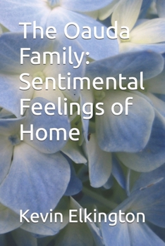 Paperback The Oauda Family: Sentimental Feelings of Home Book