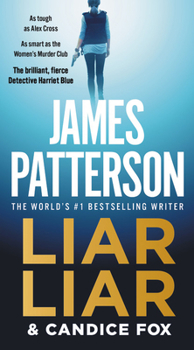 Liar Liar - Book #3 of the Detective Harriet Blue