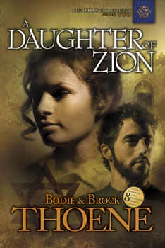 A Daughter of Zion - Book #2 of the Zion Chronicles