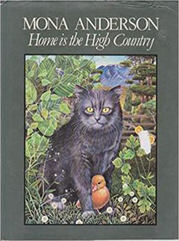 Hardcover Home is the High Country: My Small Animal Friends Book