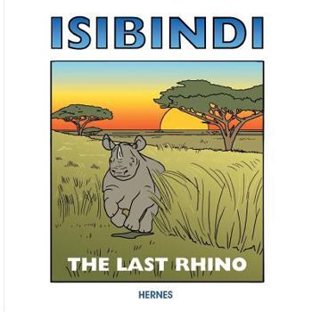 Paperback Isibindi: The Last Rhino Book