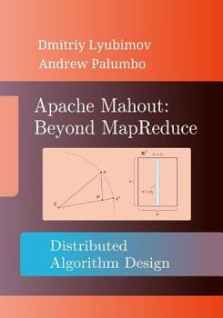 Paperback Apache Mahout: Beyond MapReduce Book