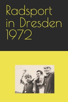 Paperback Radsport in Dresden 1972 [German] Book
