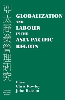 Paperback Globalization and Labour in the Asia Pacific Book