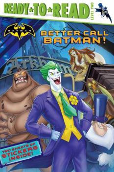 Better Call Batman! - Book  of the Ready-To-Read: Level 2