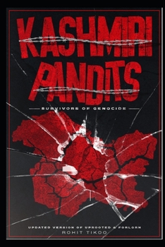 Paperback Kashmiri Pandits: A Tale of Solitude & Survival Book