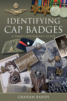 Hardcover Identifying Cap Badges: A Family Historian's Guide Book