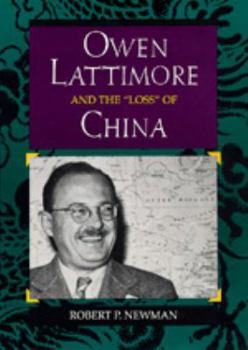 Hardcover Owen Lattimore and the Loss of China Book