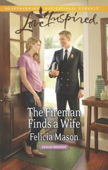 The Fireman Finds a Wife (Mills & Boon Love Inspired) - Book #1 of the Cedar Springs
