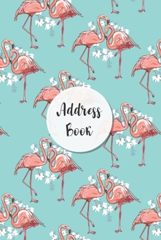 Address Book: Pink Flamingo and Blue Background Design | Keep Your Important Contacts in The One Organizer Name, Addresses, Email, Phone Numbers, Birthday | Custom Alphabetical Organizer