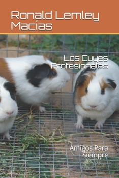 Paperback Los Cuyes Profesionales: Amigos Para Siempre [Spanish] Book