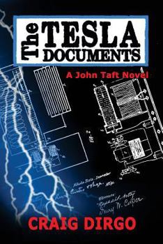 The Tesla Documents - Book #3 of the John Taft