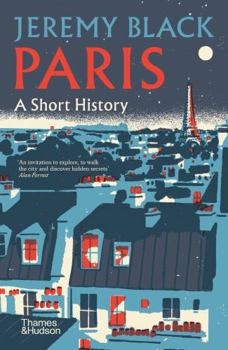 Paris: A Short History