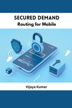 Paperback Secured Demand Routing for Mobile Book