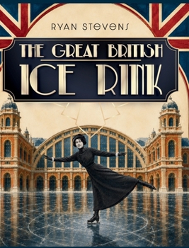 Hardcover The Great British Ice Rink Book