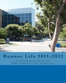 Paperback Runner Life 2011-2012: California State University, Bakersfield First-year Experience Book