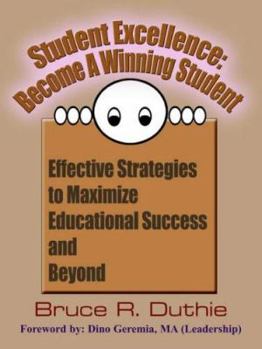 Paperback Student Excellence: Become a Winning Student: Effective Strategies to Maximize Educational Success and Beyond Book