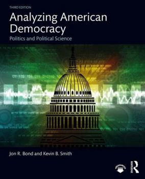 Paperback Analyzing American Democracy: Politics and Political Science Book