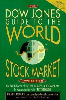 Paperback The Dow Jones Guide to the World Stock Market: 1996 Book