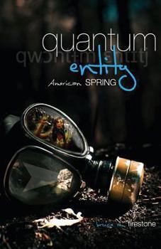 Paperback Quantum Entity - American Spring: Crete First Edition Book