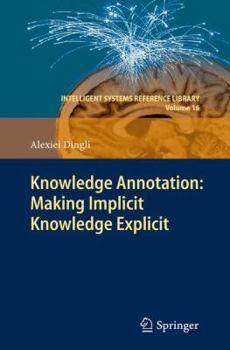 Hardcover Knowledge Annotation: Making Implicit Knowledge Explicit Book