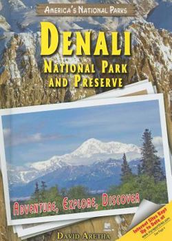 Library Binding Denali National Park and Preserve: Adventure, Explore, Discover Book