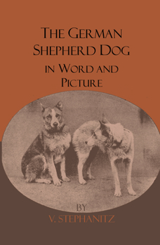Hardcover The German Shepherd Dog In Word And Picture Book