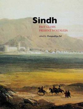 Hardcover Sindh: Past Glory, Present Nostalgia Book