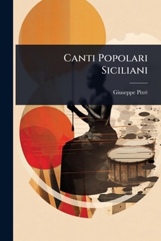 Canti Popolari Siciliani (Italian Edition)